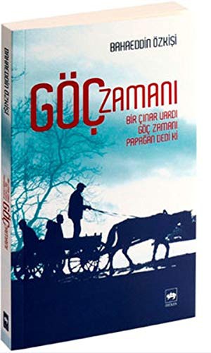 Göç Zamanı & Bir Çınar Vardı, Göç Zamanı, Papağan Dedi Ki kitap kapağı