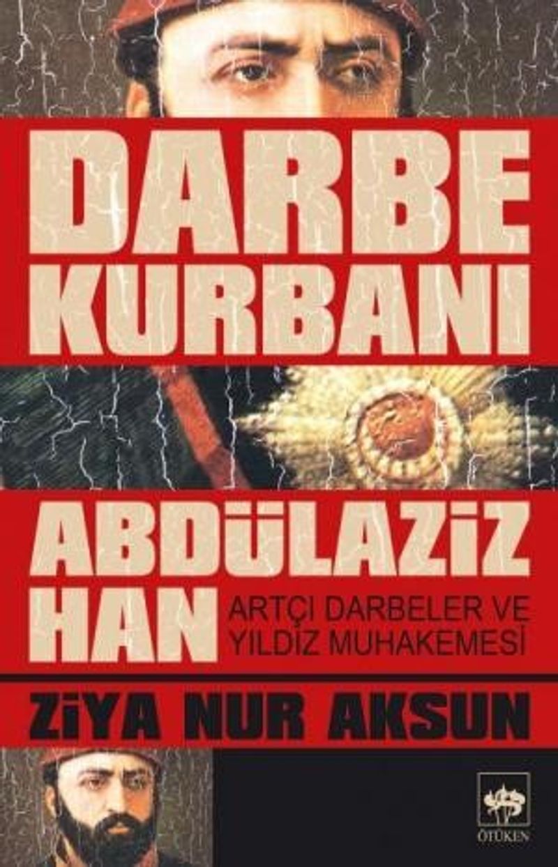 Darbe Kurbanı Abdülaziz Han kitap kapağı