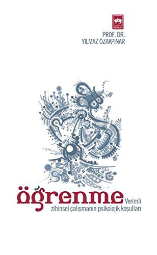 Öğrenme & Verimli Zihinsel Çalışmanın Psikolojik Koşulları kitap kapağı
