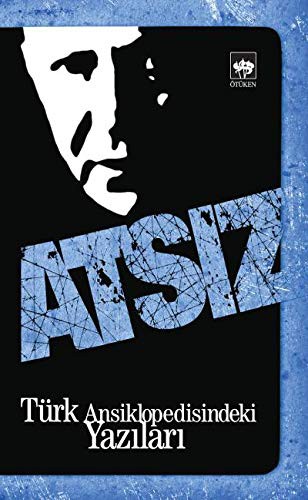 Türk Ansiklopedisindeki Yazıları kitap kapağı