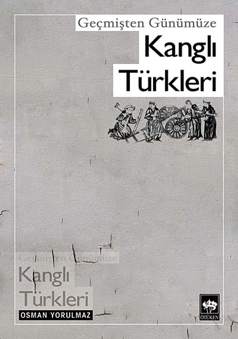 Geçmişten Günümüze Kanglı Türkleri kitap kapağı