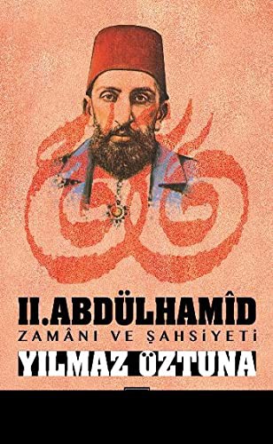 II. Abdülhamid Zamanı ve Şahsiyeti kitap kapağı