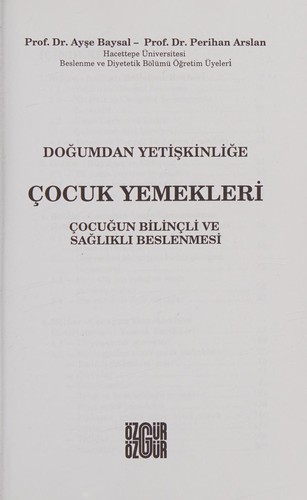 Çocuk Yemekleri/ Doğumdan Yetişkinliğe Çocuğun Bilinçli ve Sağlıklı Beslenmesi kitap kapağı