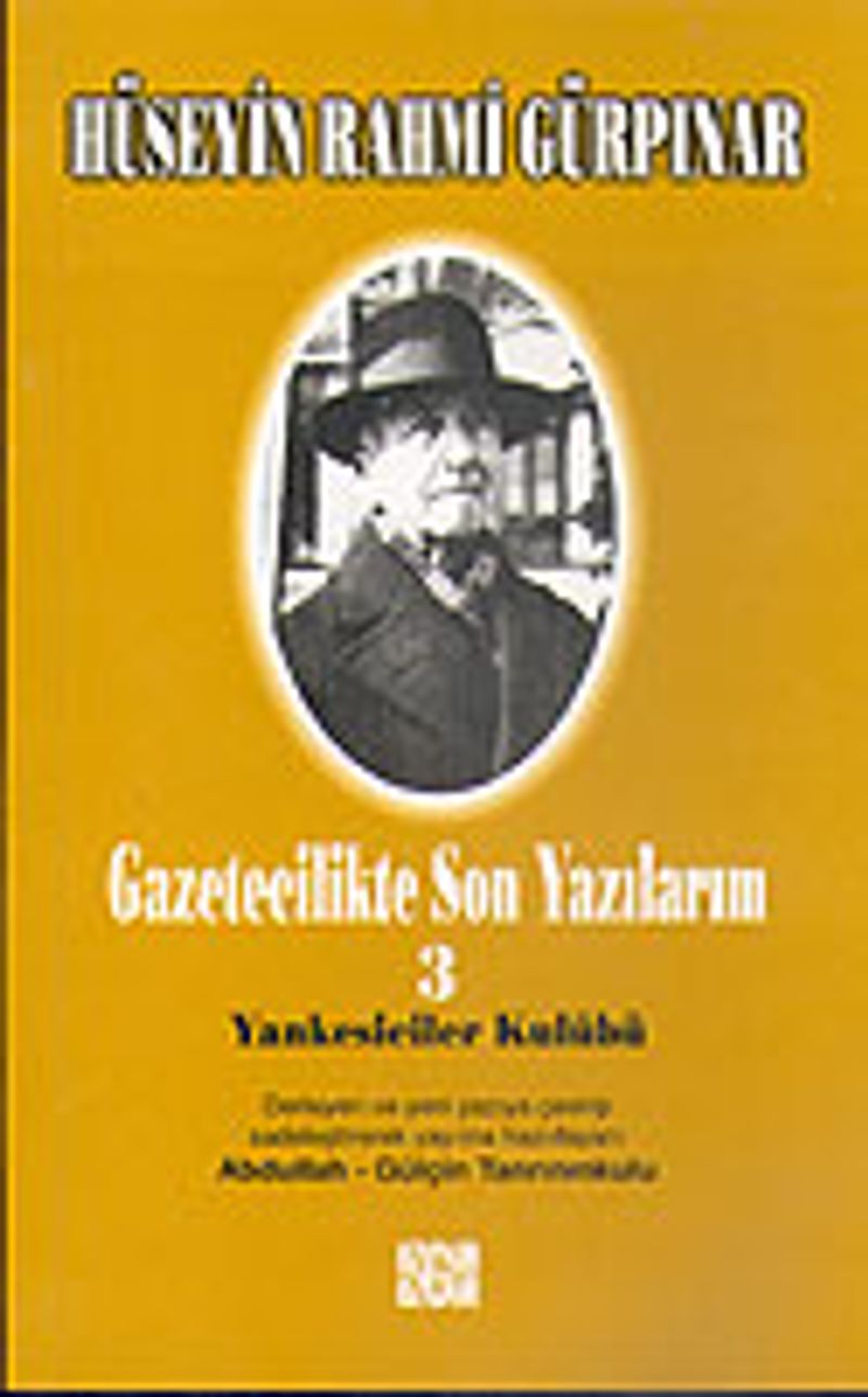 Gazetecilikte Son Yazılarım 3 / Yankesiciler Kulübü kitap kapağı