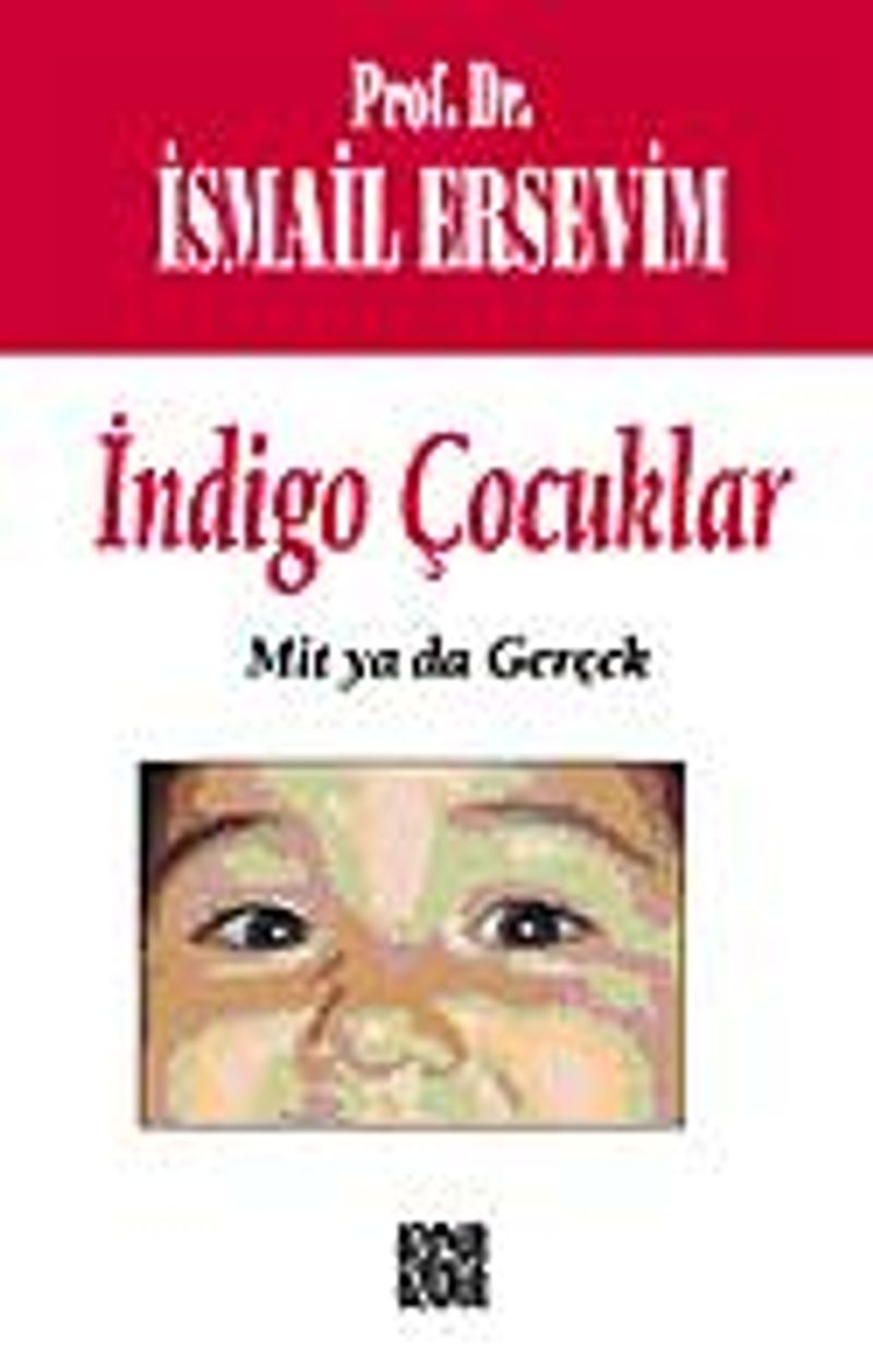 İndigo Çocuklar Mit Yada Gerçek kitap kapağı