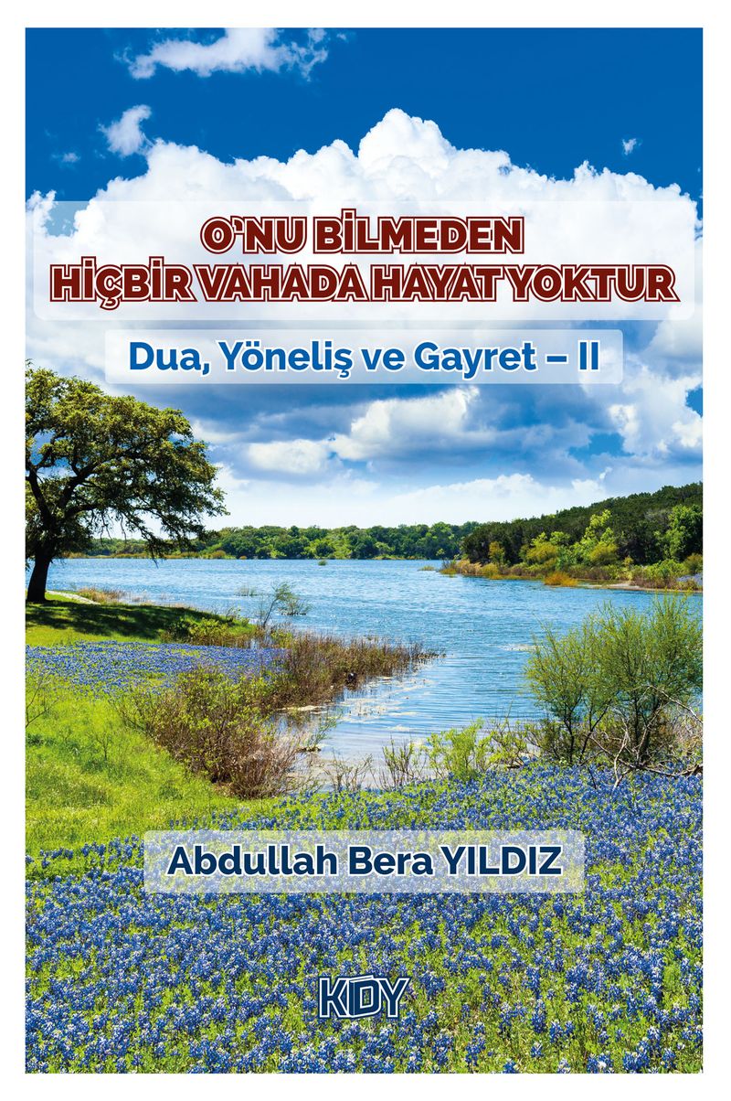 O'nu Bilmeden Hiçbir Vahada Hayat Yoktur kitap kapağı