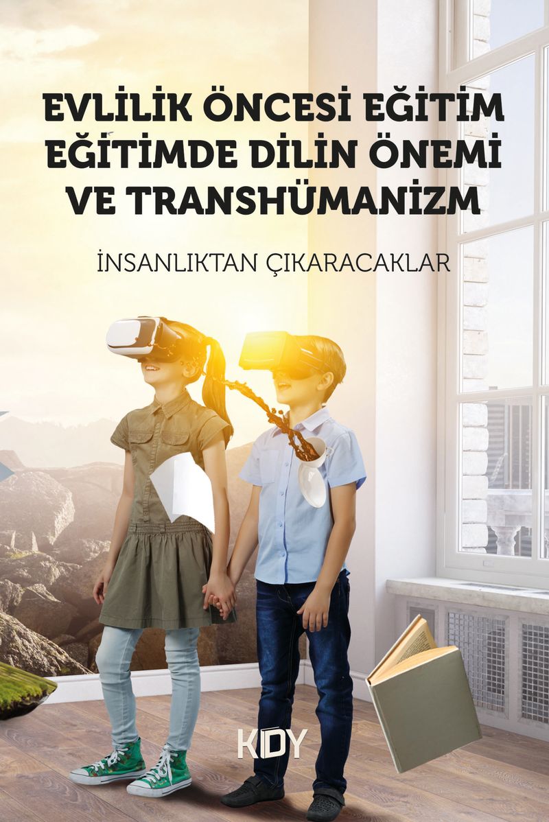 Evlilik Öncesi Eğitim, Eğitimde Dilin Önemi ve Transhümanizm kitap kapağı