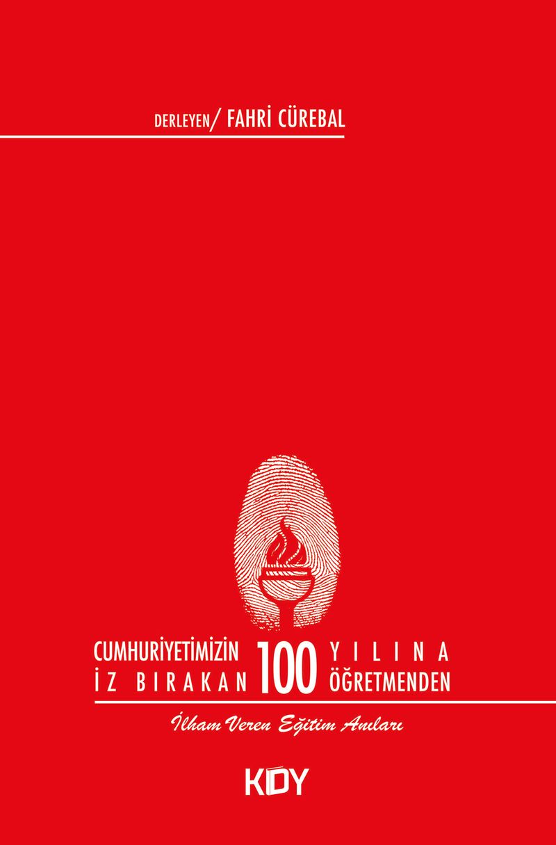 Cumhuriyetimizin 100 Yılına İz Bırakan 100 Öğretmenden kitap kapağı