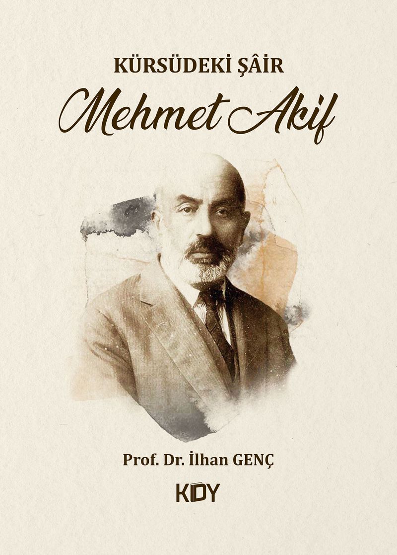 Kürsüdeki Şair: Mehmet Akif kitap kapağı