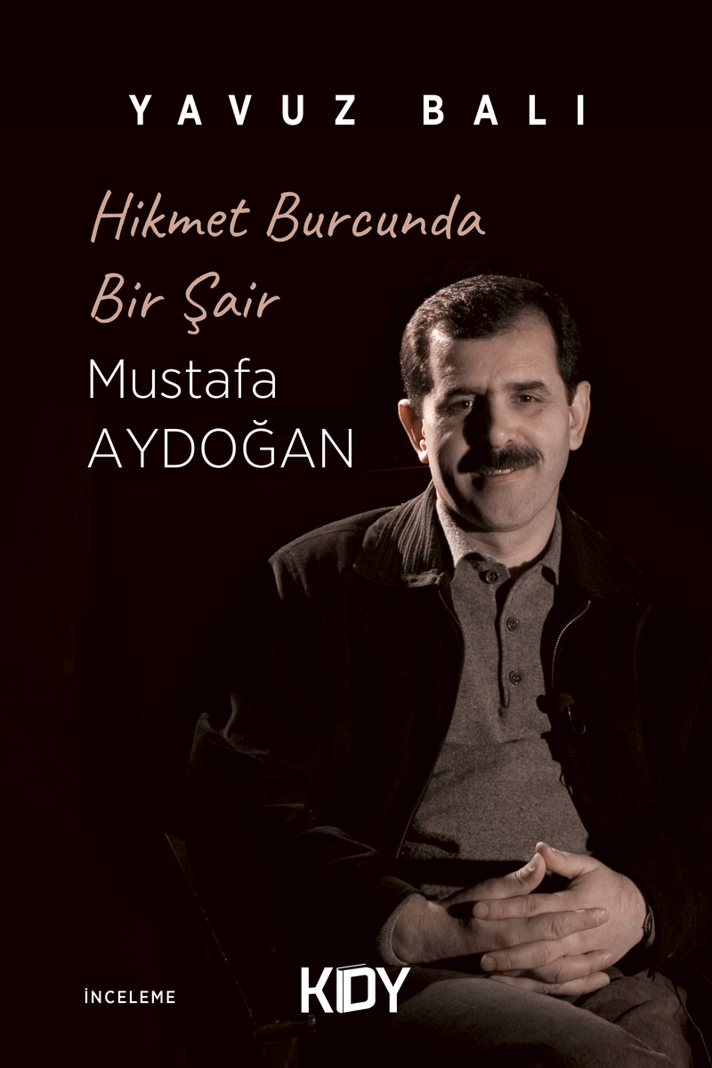 Hikmet Burcunda Bir Şair Mustafa Aydoğan kitap kapağı