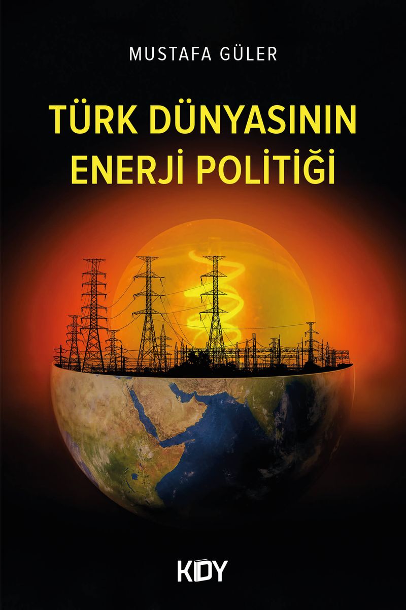 Türk Dünyasının Enerji Politiği kitap kapağı