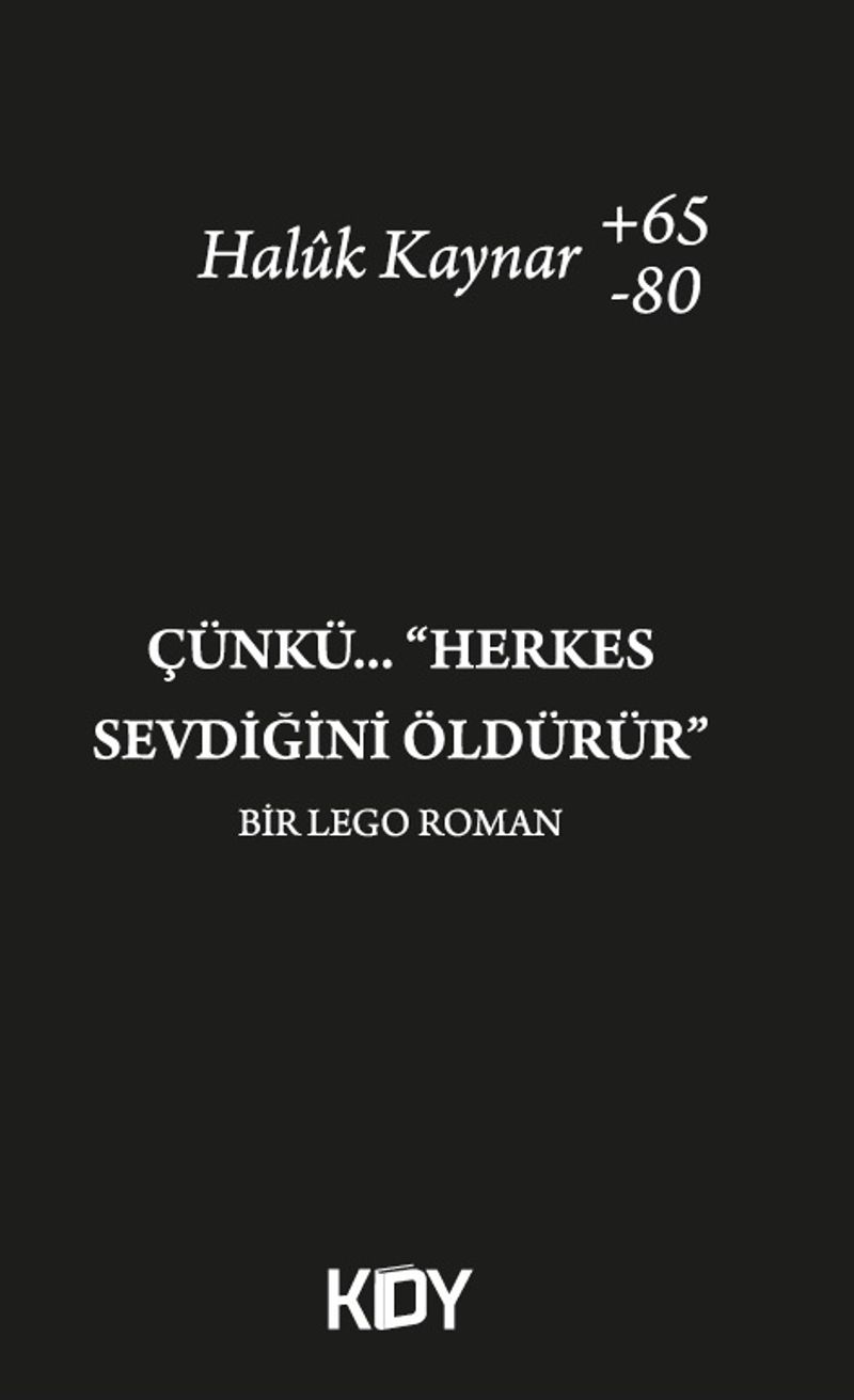 Çünkü Herkes Sevdiğini Öldürür kitap kapağı