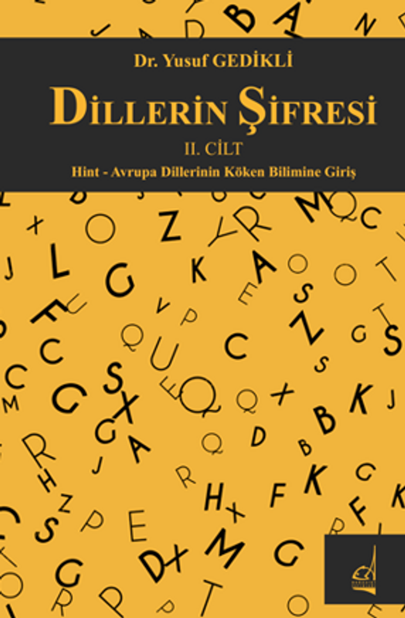 Dillerin Şifresi II.Cilt / Hint - Avrupa Dillerinin Köken Bilimine Giriş kitap kapağı