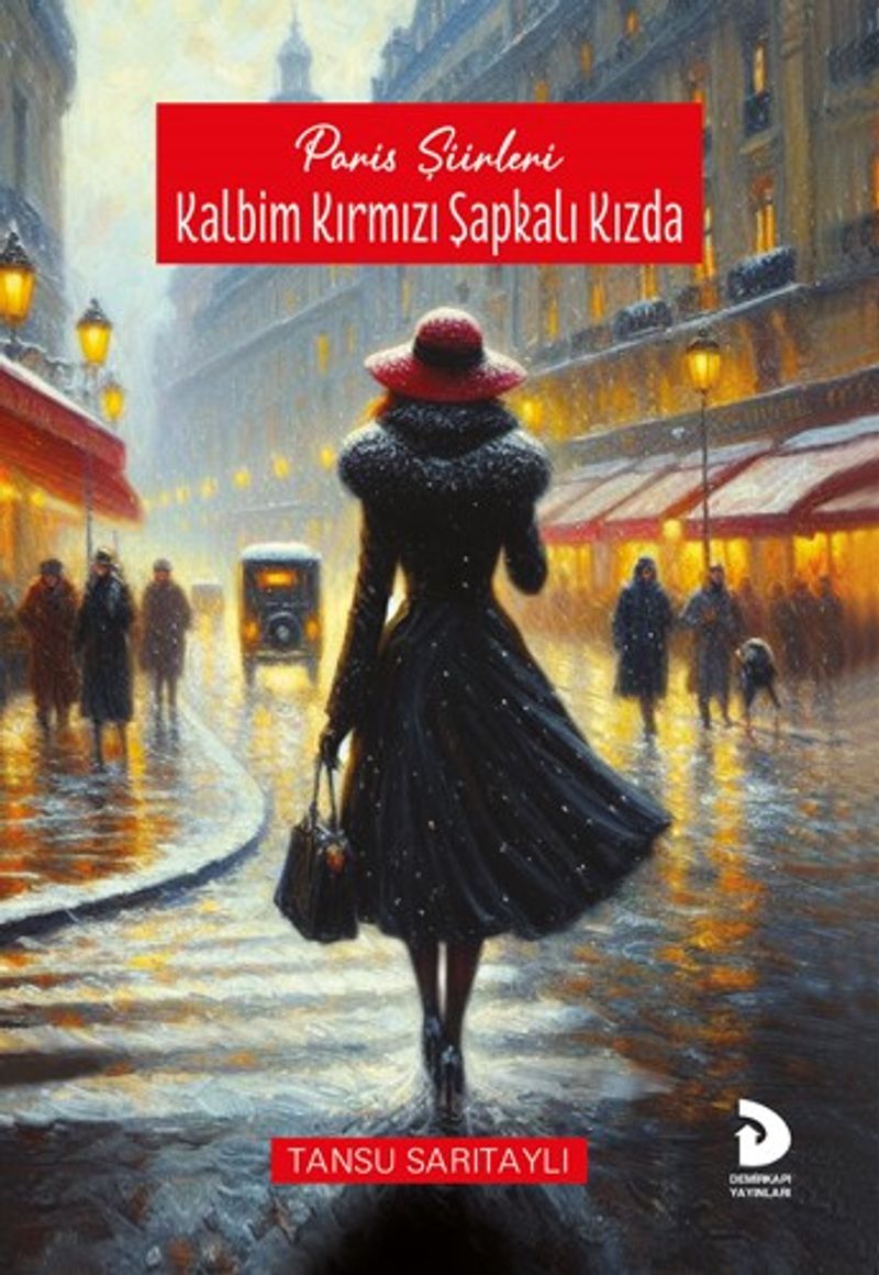 Paris Şiirleri : Kalbim Kırmızı Şapkalı Kızda kitap kapağı