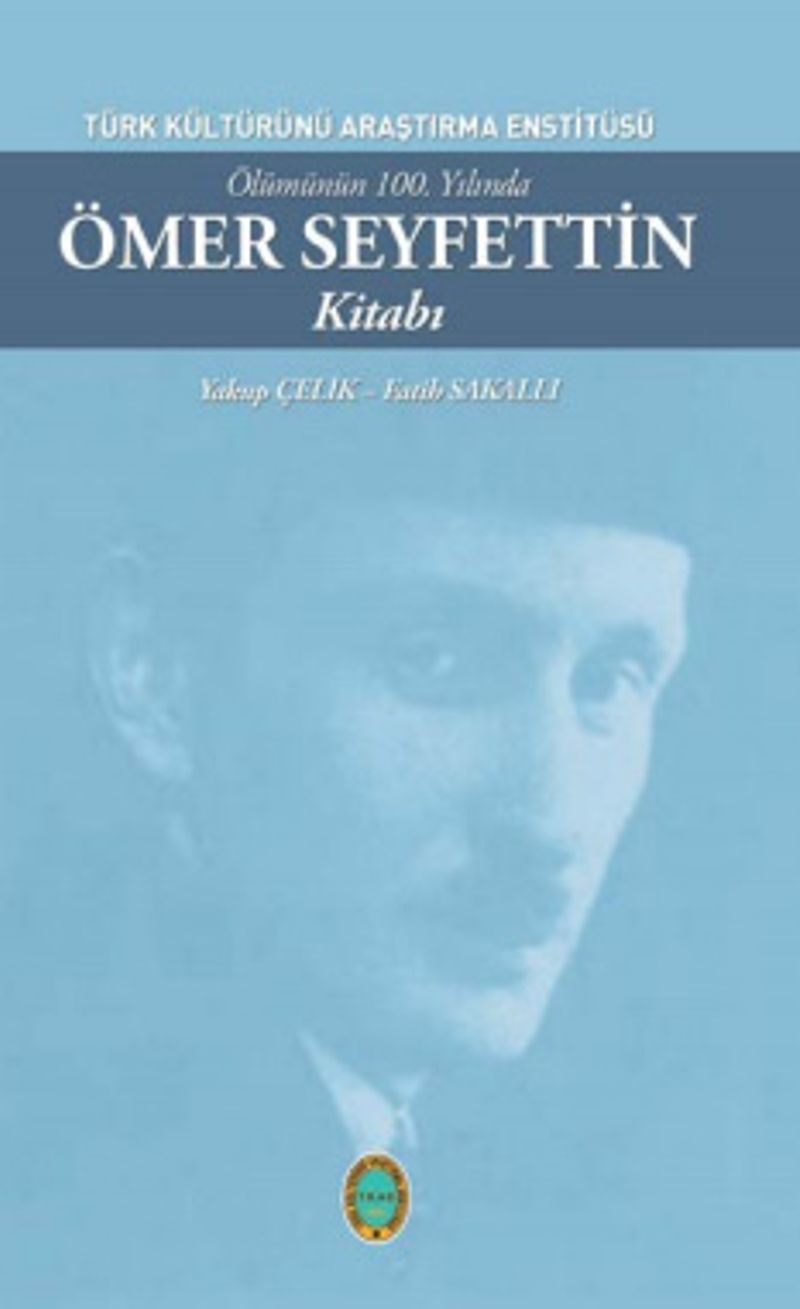 Ölümünün 100. Yılında Ömer Seyfettin Kitabı kitap kapağı