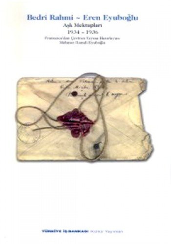 Aşk Mektupları (1934-1936)-3 Bedri Rahmi-Eren Eyuboğlu kitap kapağı
