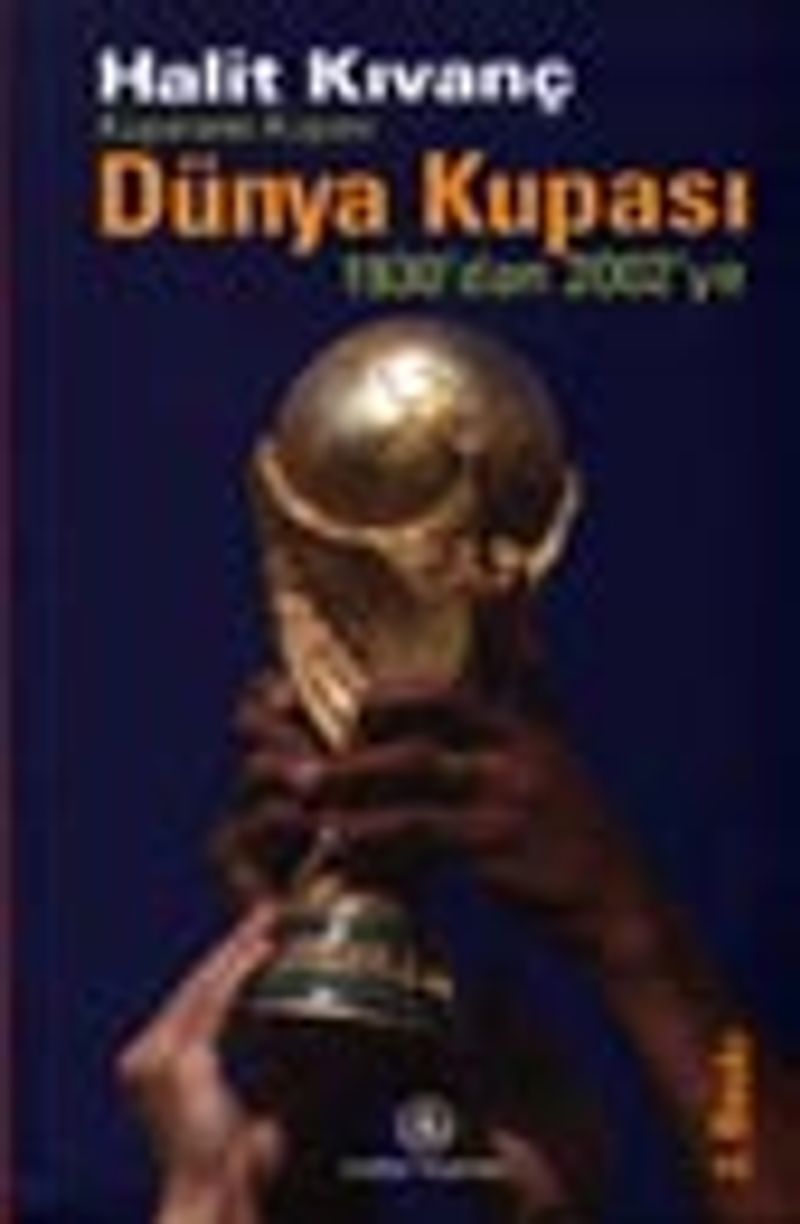 Kupaların Kupası Dünya Kupası 1930'dan 2002'ye kitap kapağı