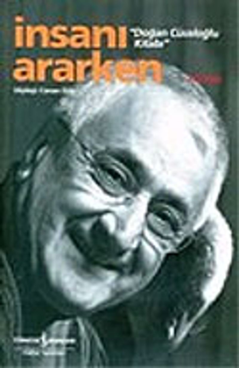 İnsanı Ararken "Doğan Cüceloğlu Kitabı" 2.Kitap/Söyleşi kitap kapağı