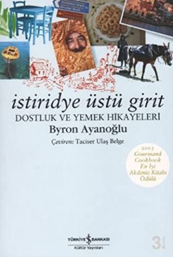 İstiridye Üstü Girit Dostluk ve Yemek Hikayeleri kitap kapağı