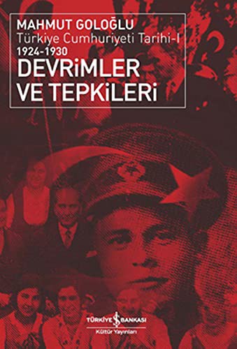 Devrimler ve Tepkiler / Türkiye Cumhuriyeti Tarihi 1924 - 1930 kitap kapağı