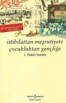 İstibdattan Meşrutiyete Çocukluktan Gençliğe kitap kapağı