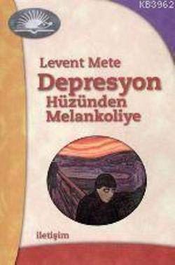 Depresyon - Hüzünden Melankoliye kitap kapağı