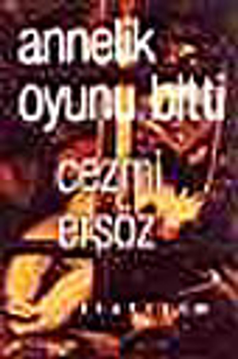 Annelik Oyunu Bitti kitap kapağı