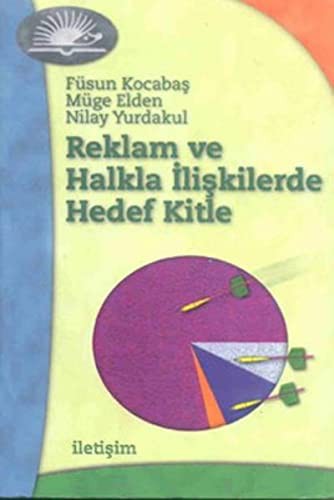 Reklam ve Halkla İlişkilerde Hedef Kitle kitap kapağı
