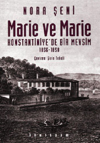Marie ve Marie Konstantiniye'de Bir Mevsim 1856-1858 kitap kapağı