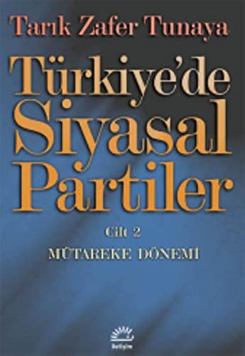 Türkiye'de Siyasal Partiler Cilt 2 / Mütareke Dönemi kitap kapağı