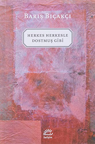Herkes Herkesle Dostmuş Gibi... kitap kapağı