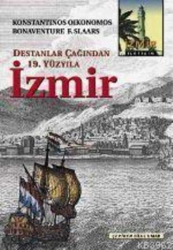 Destanlar Çağından 19. Yüzyıla İzmir kitap kapağı