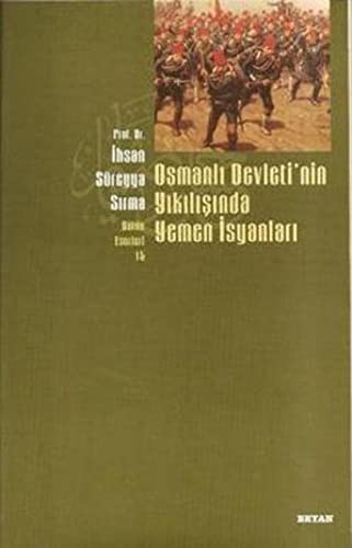 Osmanlı Devletinin Yıkılışında Yemen İsyanları kitap kapağı