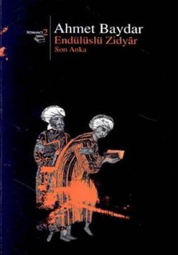 Endülüslü Zidyar Son Anka kitap kapağı