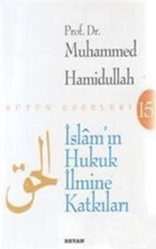 İslam'ın Hukuk İlmine Katkıları kitap kapağı