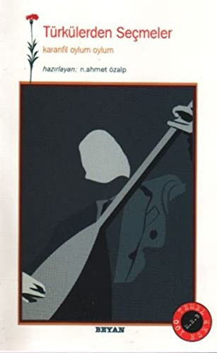 Türkülerden Seçmeler/Karanfil Oylum Oylum kitap kapağı