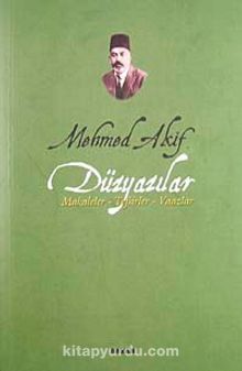Mehmed Akif Düzyazılar Makaleler-Tefsirler-Vaazlar kitap kapağı