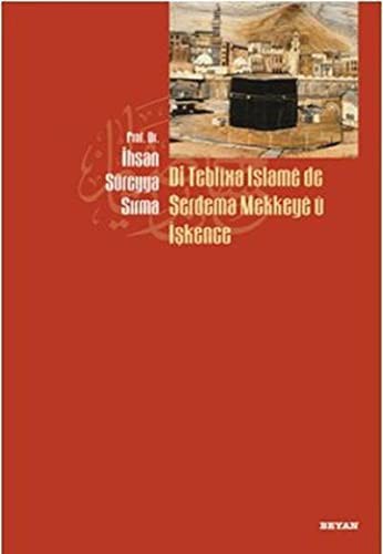 Di Teblixa İslame de Serdema Mekkeye u İşkence kitap kapağı