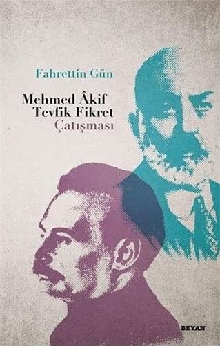 Mehmed Akif Tevfik Fikret Çatışması kitap kapağı