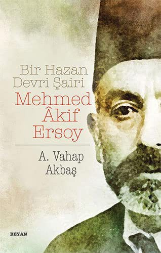 Bir Hazan Devri Şairi Mehmed Akif Ersoy kitap kapağı