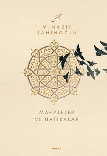 M. Nazif Şahinoğlu Makaleler ve Hatıralar kitap kapağı