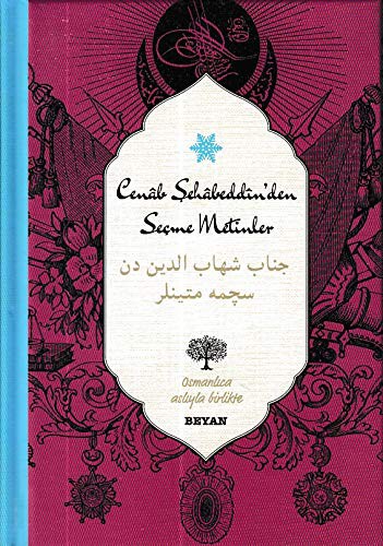 Cenab Şehabeddin'den Seçme Metinler (İki Dil (Alfabe) Bir Kitap-Osmanlıca-Türkçe) kitap kapağı