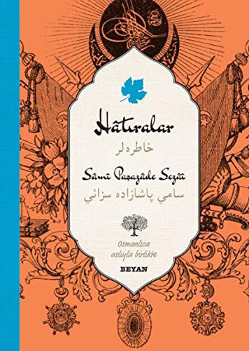 Hatıralar (İki Dil (Alfabe) Bir Kitap-Osmanlıca-Türkçe) kitap kapağı