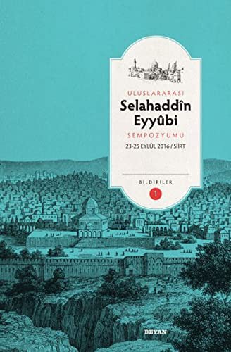 Selahaddin Eyyubi Sempozyumu (Bildiriler 2 Cilt) kitap kapağı