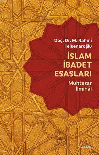 İslam İbadet Esasları & Muhtasar İlmihal kitap kapağı