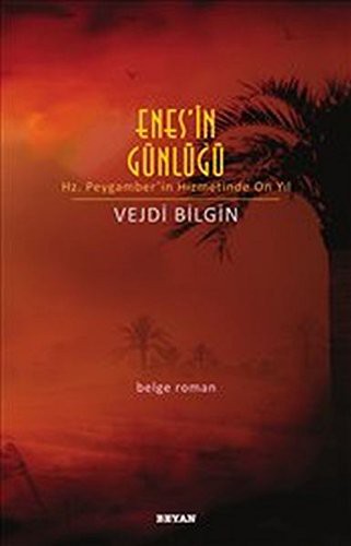 Enes'in Günlüğü & Hz. Peygamber'in Hizmetinde On yıl kitap kapağı