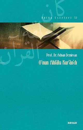 O'nun Ahlakı Kur'an'dı kitap kapağı