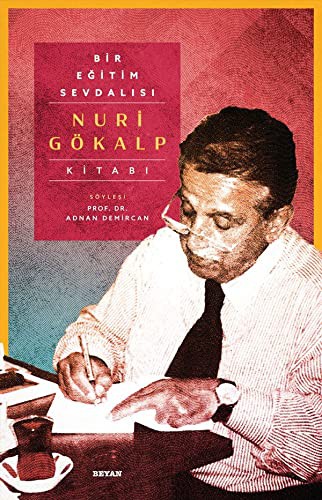 Bir Eğitim Sevdalısı - Nuri Gökalp Kitabı (Ciltli) kitap kapağı