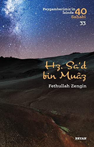 Hz. Sa‘d b. Muaz: Peygamberimizin İzinde 40 Sahabi 33 kitap kapağı