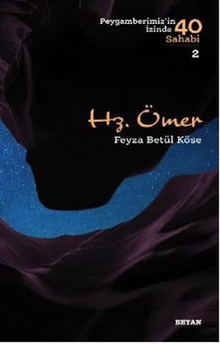 Hz. Ömer: Peygamberimizin İzinde 40 Sahabi 2 kitap kapağı
